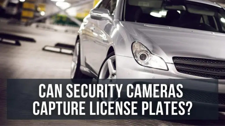 Can a Security Camera Record License Plates?