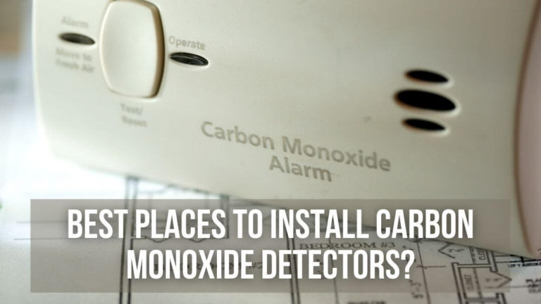 Where is the Best Place to Install Carbon Monoxide Detectors?